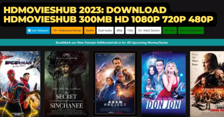 HDMoviesHub 2023: Download HDMoviesHub 300MB HD 1080p 720p 480p