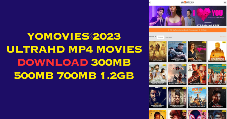 Yomovies 2023 UltraHD mp4 Movies Download 300MB 500MB 700MB 1.2GB