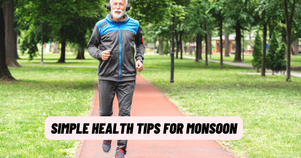 Simple Health Tips For Monsoon