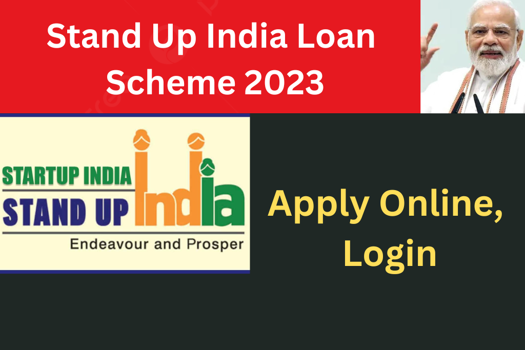 Stand Up India Loan Scheme 2023